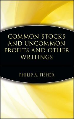 Common Stocks and Uncommon Profits and Other Writings - Fisher, Philip a, and Guidall, George (Read by)