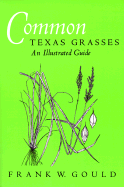 Common Texas Grasses: An Illustrated Guide