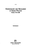 Communalism and Secularism in Indian Politics: Study of the Bjp - Kumar, Sunil, Dr.