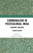 Communalism in Postcolonial India: Changing contours