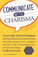 Communicate with Charisma - Bruno-Magdich, Tom, and Thompson, Jo