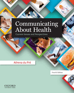 Communicating about Health: Current Issues and Perspectives