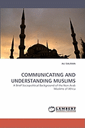 Communicating and Understanding Muslims