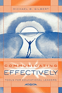 Communicating Effectively: Tools for Educational Leaders