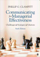Communicating for Managerial Effectiveness: Challenges Strategies Solutions
