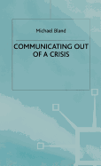 Communicating out of a crisis