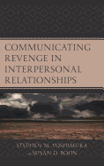 Communicating Revenge in Interpersonal Relationships