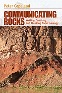 Communicating Rocks: Writing, Speaking, and Thinking about Geology