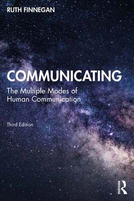Communicating: The Multiple Modes of Human Communication - Finnegan, Ruth