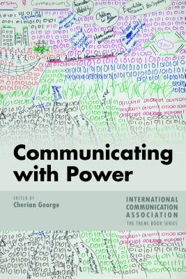 Communicating with Power - George, Cherian (Editor)