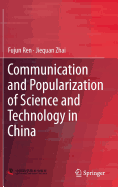 Communication and Popularization of Science and Technology in China