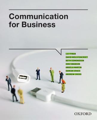 Communication for Business - Tynan, Liz, and Wolstencroft, David, and Edmondson, Beth