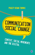 Communication for Social Change: Context, Social Movements and the Digital