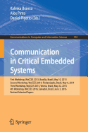 Communication in Critical Embedded Systems: First Workshop, Wocces 2013, Brasilia, Brazil, May, 10, 2013, Second Workshop, Wocces 2014, Florianopolis, Brazil, May 9, 2014, Third Workshop, Wocces 2015, Vitoria, Brazil, May 22, 2015, 4th Workshop, Wocces...