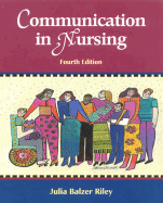 Communication in Nursing: Communicating Assertively and Responsibly in Nursing