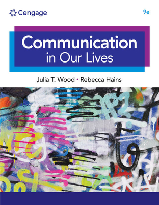 Communication in Our Lives, Loose-Leaf Version - Wood, Julia T
