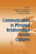 Communication in Personal Relationships Across Cultures