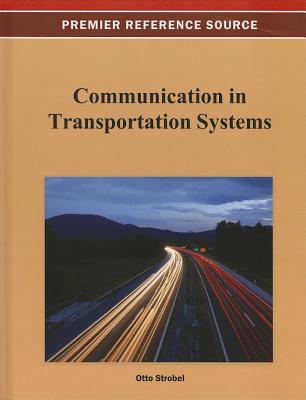 Communication in Transportation Systems - Strobel, Otto, Dr. (Editor)