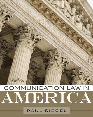 Communication Law in America - Siegel, Paul