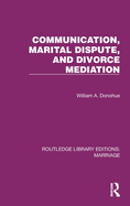 Communication, Marital Dispute, and Divorce Mediation