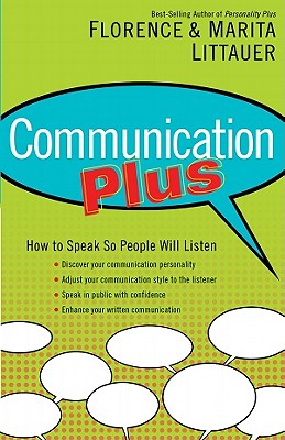 Communication Plus - Littauer, Marita, Dr., and Littauer, Florence