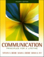Communication: Principles for a Lifetime: Books a la Carte Plus MyCommunicationLab