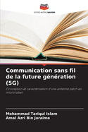 Communication sans fil de la future g?n?ration (5G)