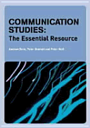 Communication Studies: The Essential Resource