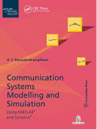 Communication Systems Modeling and Simulation Using MATLAB and Simulink