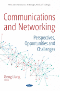 Communications and Networking: Perspectives, Opportunities and Challenges
