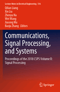 Communications, Signal Processing, and Systems: Proceedings of the 2018 Csps Volume III: Systems