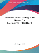 Communist China's Strategy in the Nuclear Era