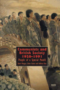 Communists and British Society 1920-1991: People of a Special Mould - Morgan, Kevin, and Flinn, Andrew, and Cohen, Gidon