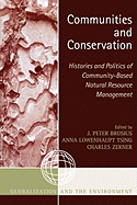 Communities and Conservation: Histories and Politics of Community-Based Natural Resource Management