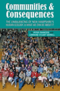 Communities & Consequences: The Unbalancing of New Hampshire's Human Ecology, and What We Can Do about It