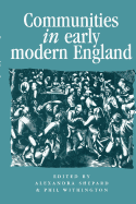 Communities in Early Modern England: Networks, Place, Rhetoric