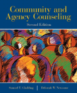 Community and Agency Counseling - Gladding, Samuel T, and Newsome, Debbie W, and Newsome, Deborah W