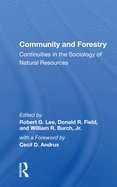 Community and Forestry: Continuities in the Sociology of Natural Resources