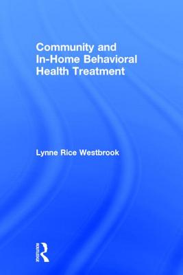 Community and In-Home Behavioral Health Treatment - Westbrook, Lynne Rice