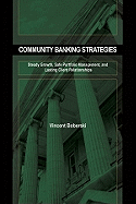 Community Banking Strategies: Steady Growth, Safe Portfolio Management, and Lasting Client Relationships