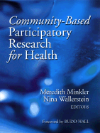 Community Based Participatory Research for Health - Minkler, Meredith (Editor), and Wallerstein, Nina (Editor)