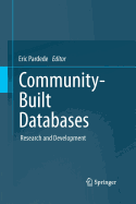 Community-Built Databases: Research and Development