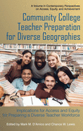 Community College Teacher Preparation for Diverse Geographies: Implications for Access and Equity for Preparing a Diverse Teacher Workforce