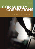 Community Corrections: An Applied Approach