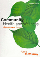 Community Health and Wellness: A Socioecological Approach
