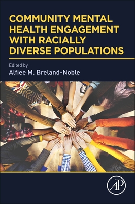 Community Mental Health Engagement with Racially Diverse Populations - Breland-Noble, Alfiee M (Editor)