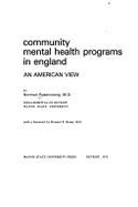 Community Mental Health Programs in England: An American View