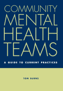 Community Mental Health Teams: A Guide to Current Practice