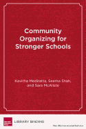 Community Organizing for Stronger Schools: Strategies and Successes