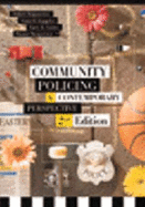 Community Policing: A Contemporary Perspective - Trojanowicz, Robert C, and Gaines, Larry, and Bucqueroux, Bonnie